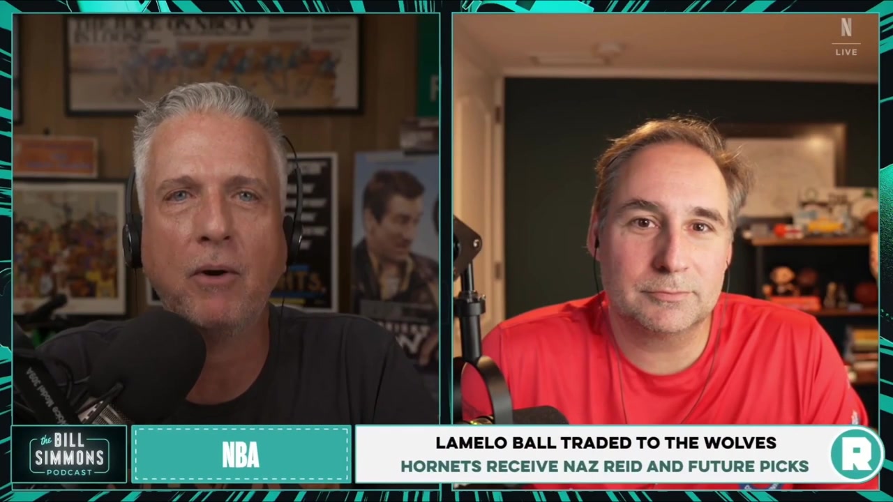 Bill Simmons on the Lamelo Ball trade I'm at A- or A for Charlotte I couldn't believe the trade for Minnesota I fucking hated it