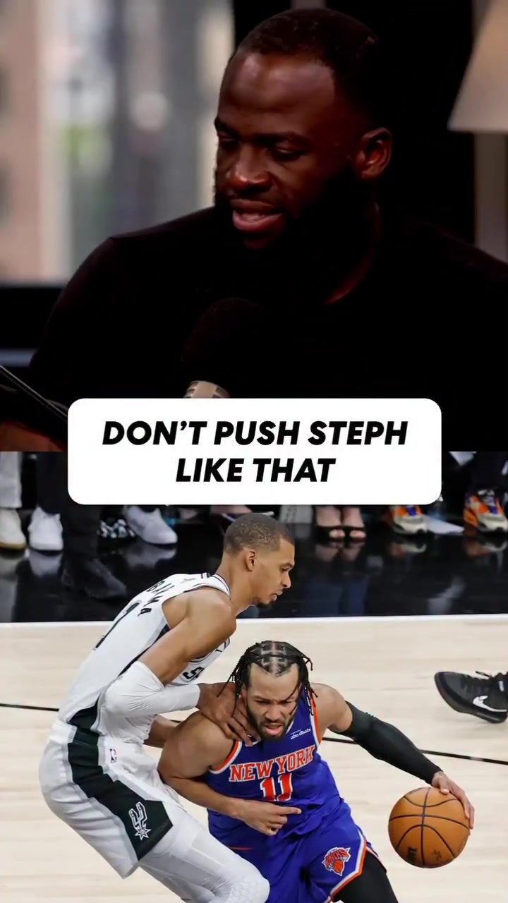 Draymond Calls Out Knicks Players and Says He Would Have Gotten Ejected if it Was Steph Being Pushed by Wemby instead of Brunson