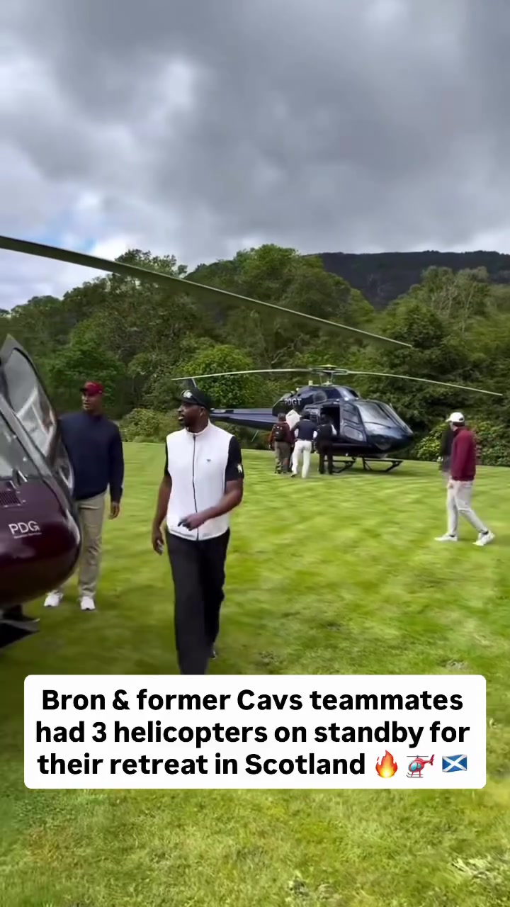 2016 Cavs Meet Up in Scotland and Have Helicopters Ready