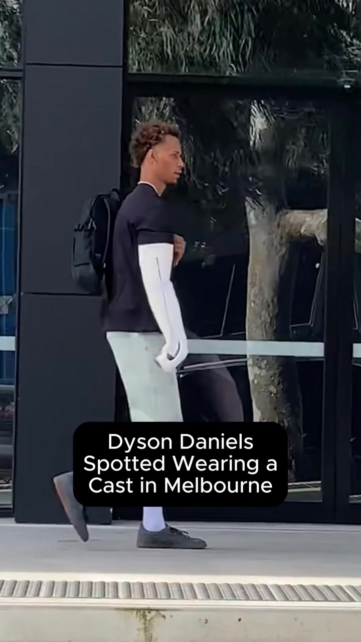 Complex Australia Dyson Daniels was spotted walking into CourtSide Melbourne wearing a cast on his right arm