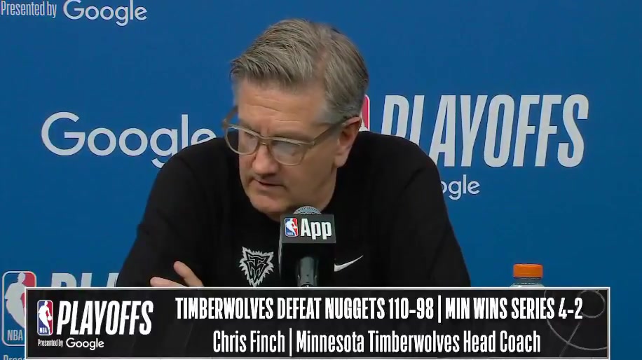 Chris Finch Denver had the chance to pick who they wanted to play coming down the stretch and they chose us We used that as motivation They didn't have to choose us They chose us
